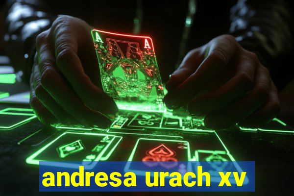 andresa urach xv